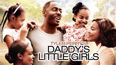 daddys little girl 01|Tyler Perry's Daddy's Little Girls .